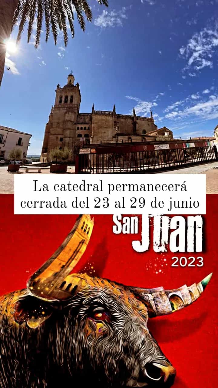 CLOSURE OF THE CATHEDRAL OF CORIA FROM 23 TO 29 JUNE FESTIVITIES OF SAN JUAN